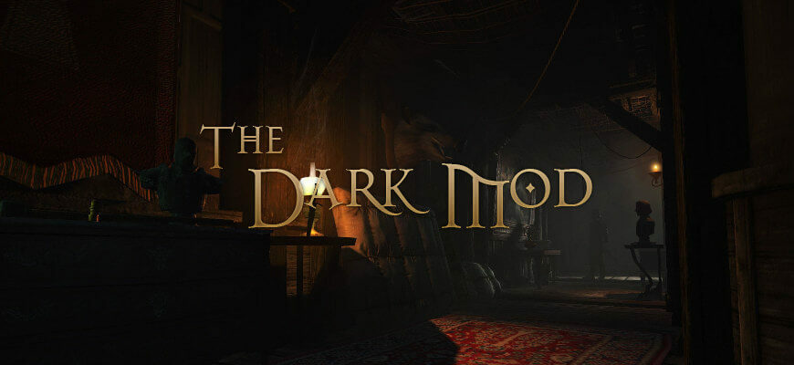 The Dark Mod