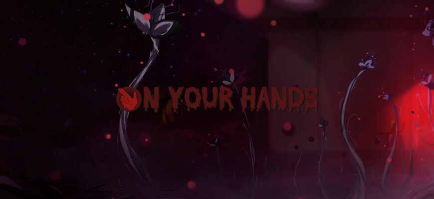 On Your Hands