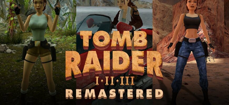 Tomb Raider I-III Remastered